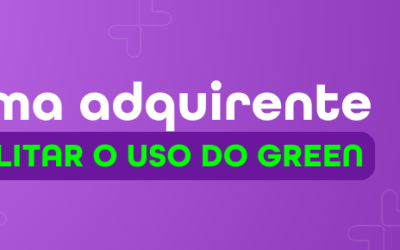 Mais uma adquirente para facilitar o uso do Green