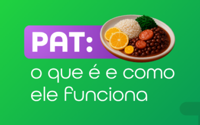 PAT: o que é o Programa de Alimentação do Trabalhador e como ele funciona?